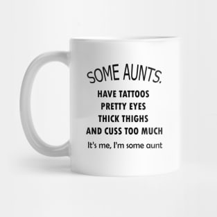 some aunts awesome ever Mug